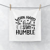 Face Towel Work Hard Be Kind Stay Humble