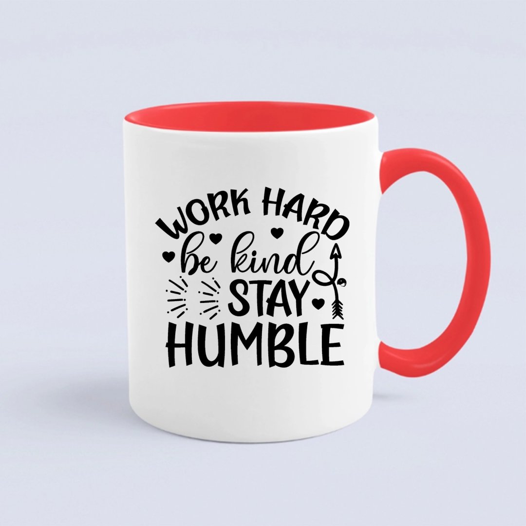 Mug Work Hard Be Kind Stay Humble