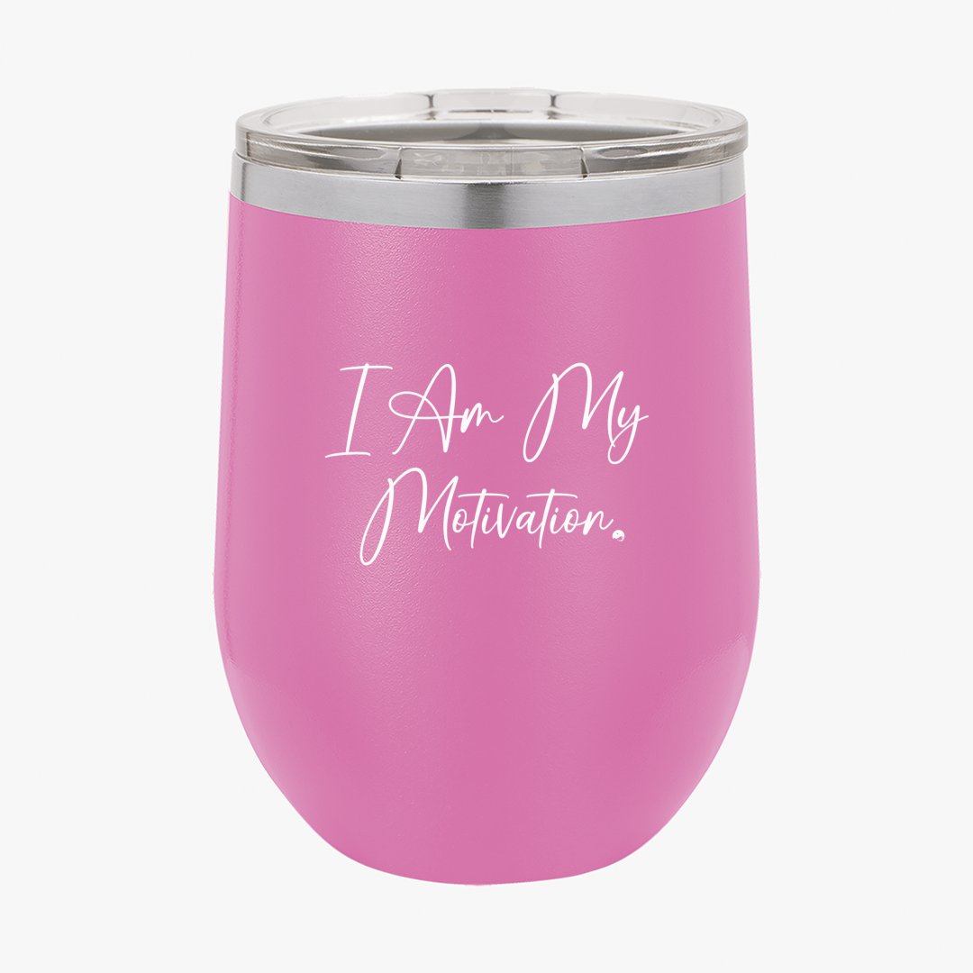 Wine Tumbler I Am My Motivation