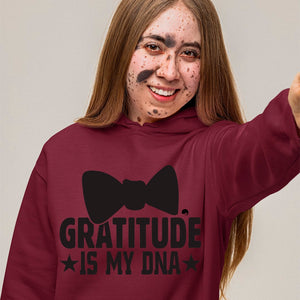 Hoodie Unisex Gratitude Is My DNA