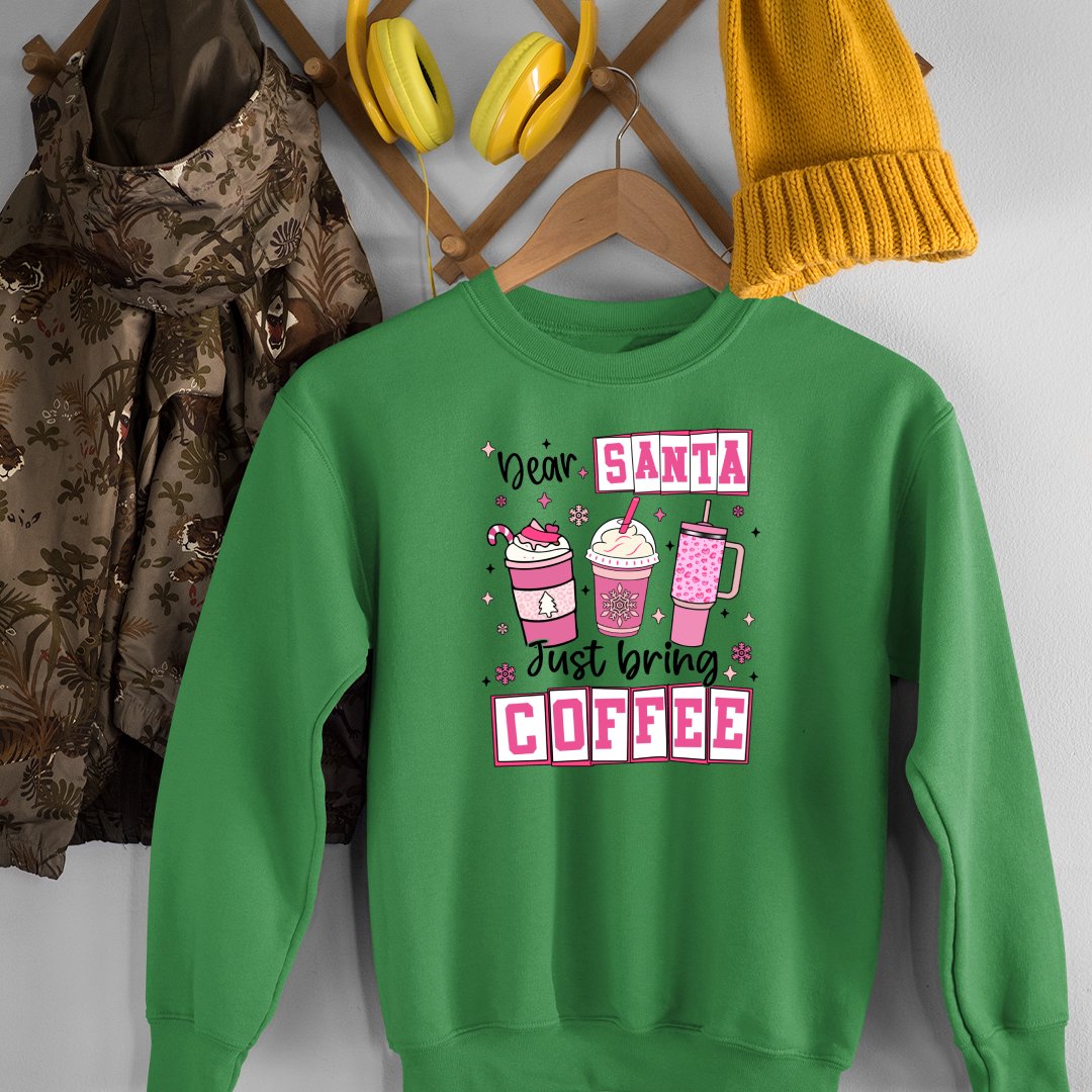 Sweatshirt Unisex Dear Santa Just Bring Coffee