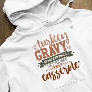 Hoodie Unisex Turkey Gravy Beans And Rolls Let Me See That Casserole