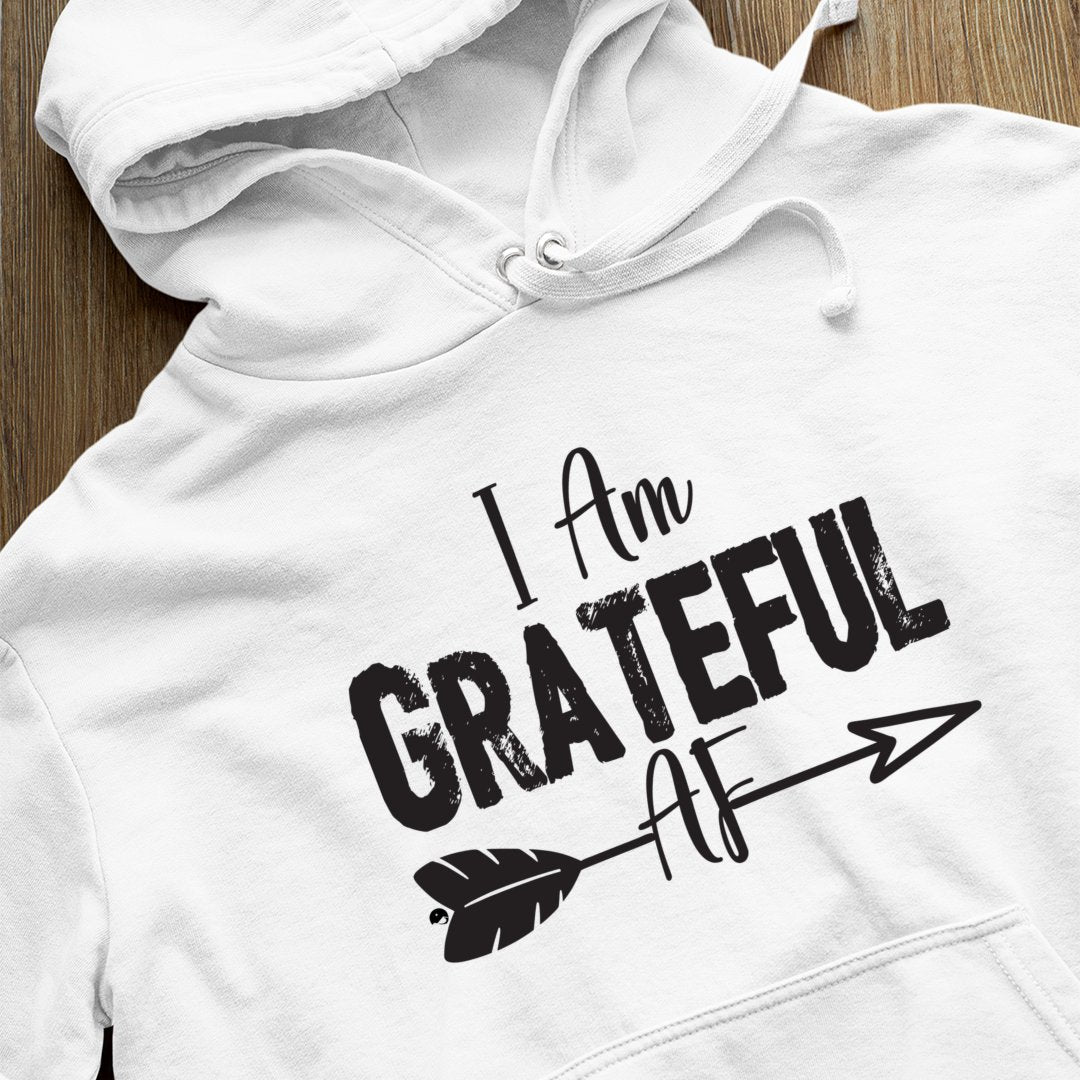 Hoodie Unisex I Am Grateful AF