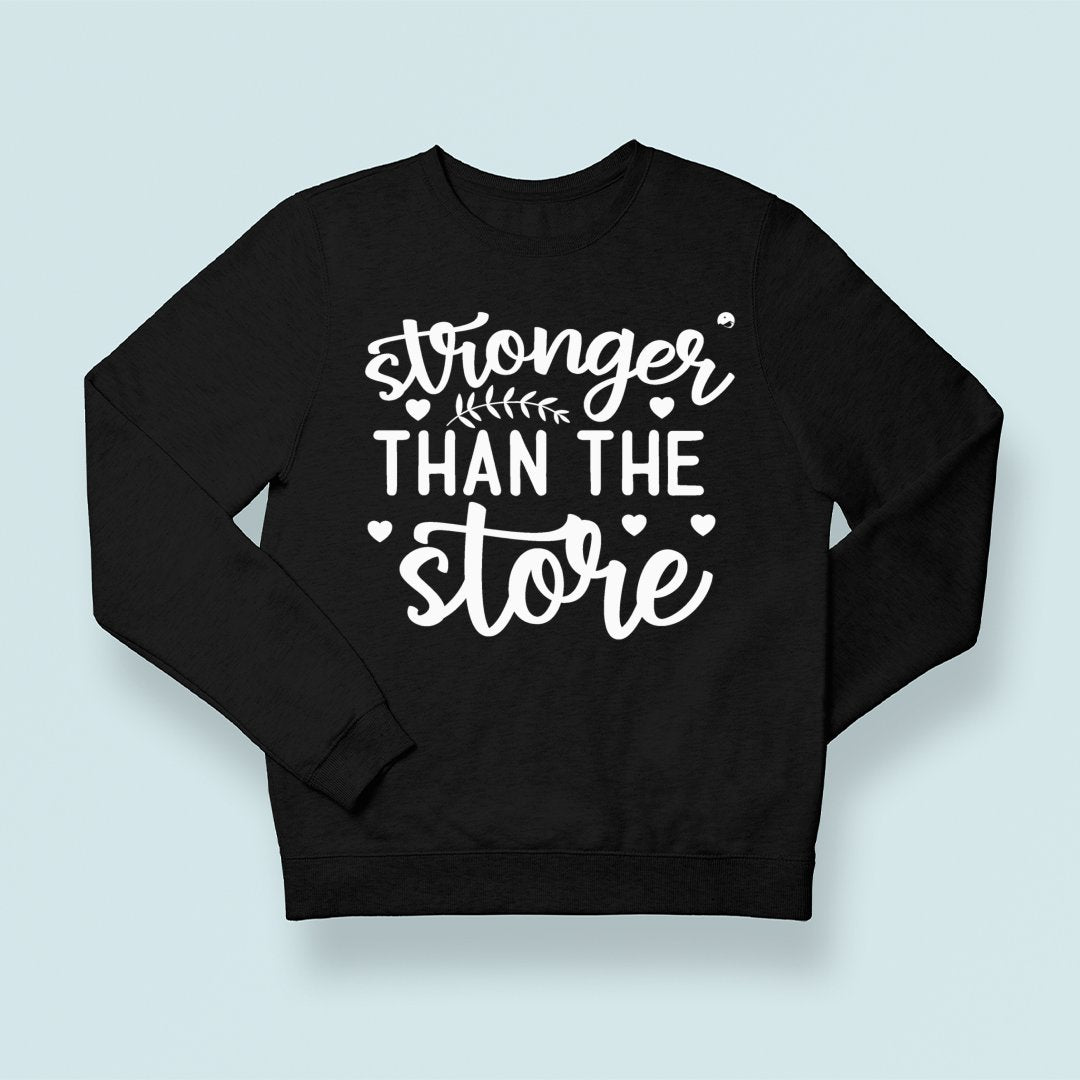 Sweatshirt Unisex Stronger Than The Storm