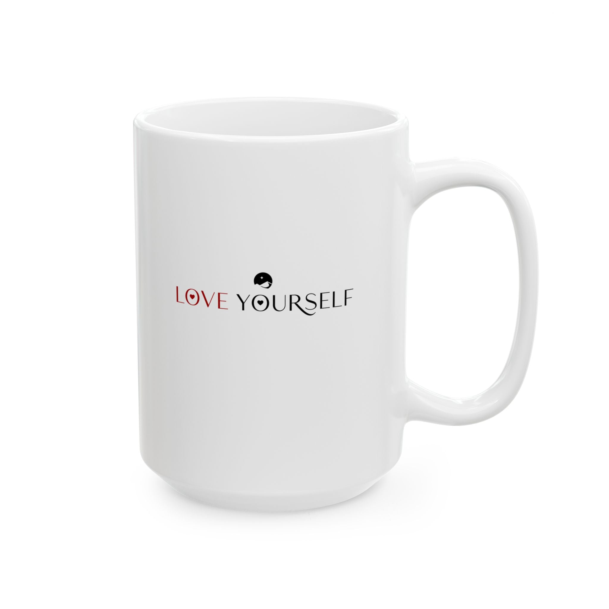 Love Yourself Ceramic Mug, (11oz, 15oz)