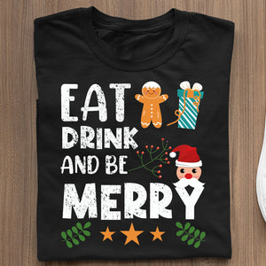 T-Shirt Eat Drink And Be Merry