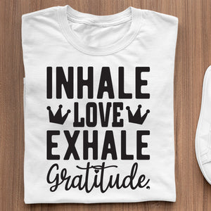 T-shirt Inhale Love Exhale Gratitude