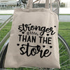 Tote Bag Stronger Than The Storm