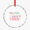 Crystal Glass Ornament Tell Them You Love Them