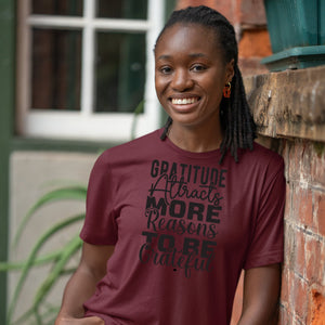 T-shirt Gratitude Attracts More Reasons To Be Grateful