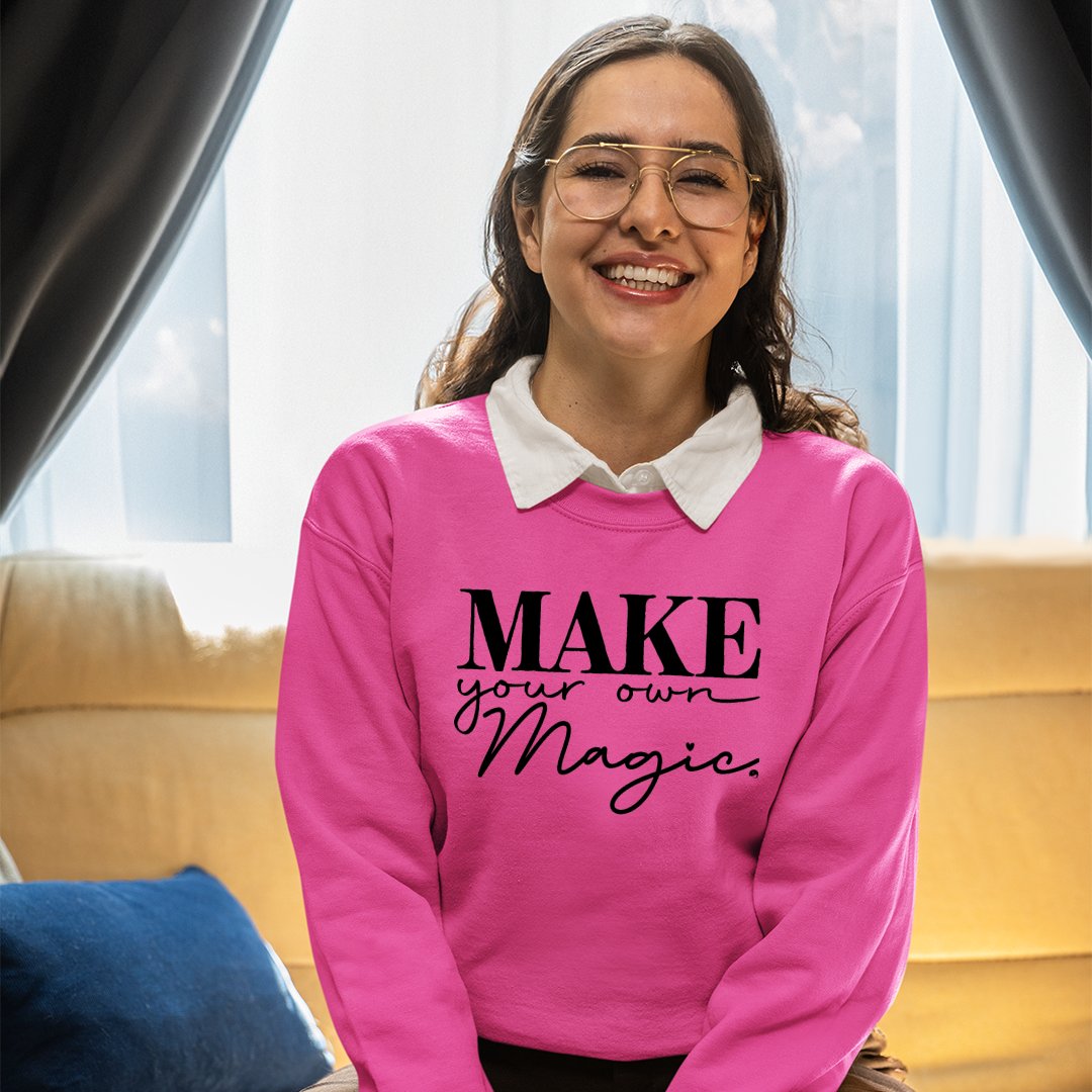 Sweatshirt Unisex Make Your Own Magic