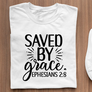 T-Shirt Saved By Grace Ephesians