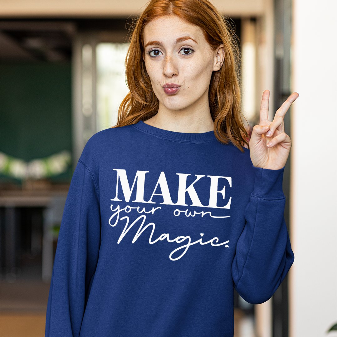 Sweatshirt Unisex Make Your Own Magic