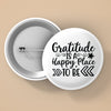 Pin Buttons Gratitude Is A Happy Place To Be