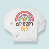 Sweatshirt Unisex Big Dream