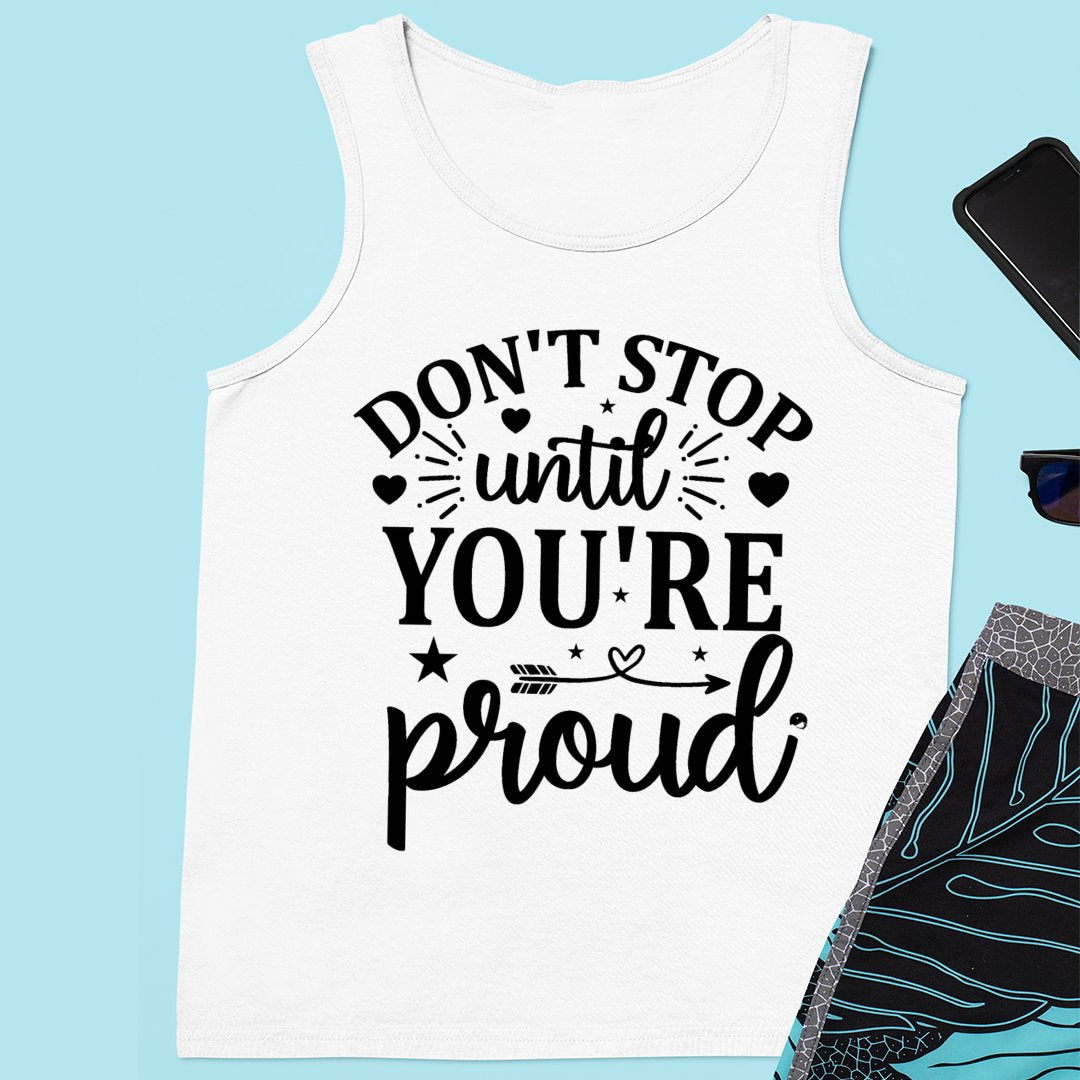 Unisex Jersey Tank Don't Stop Untill You're Proud