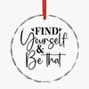 Crystal Glass Ornament Find Yourself & Be Than