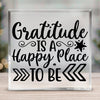 Square Acrylic glass Gratitude Is A Happy Place To Be