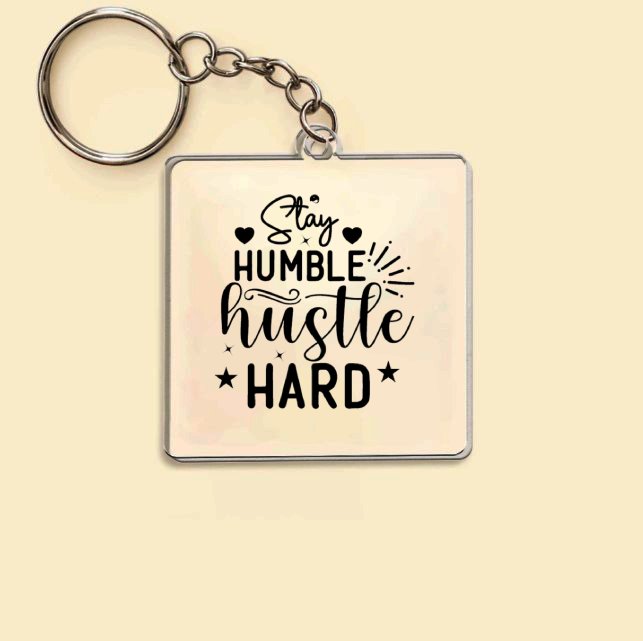 Keychain Stay Humble Hustle Hard