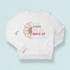 Sweatshirt Unisex Baby Steps Still Move Up Forwards