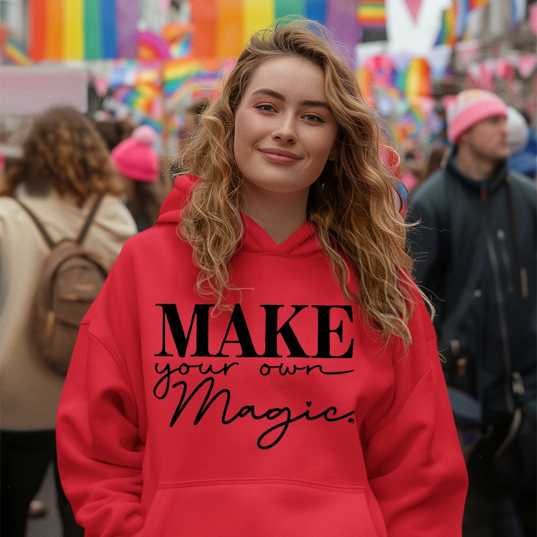 Hoodie Unisex Make Your Own Magic