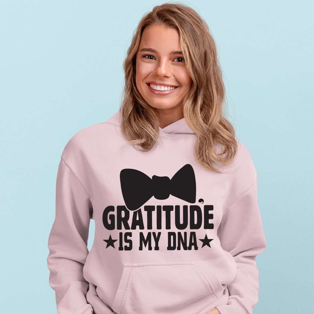 Hoodie Unisex Gratitude Is My DNA