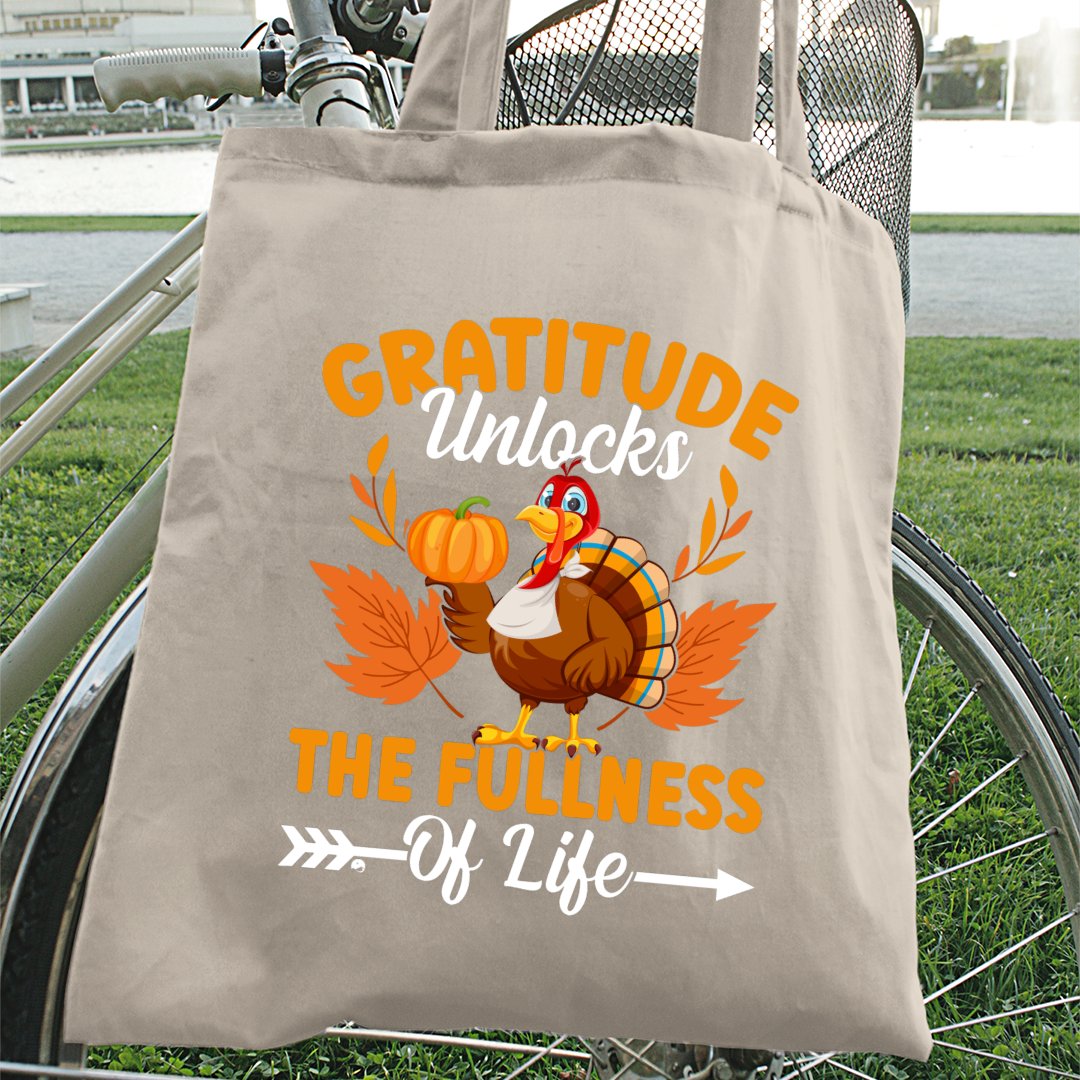 Tote Bag Gratitude Unlocks The Fullness Of Life