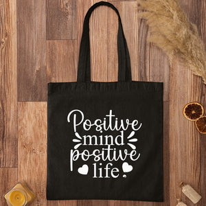 Tote Bag Positive Mind Positive Life