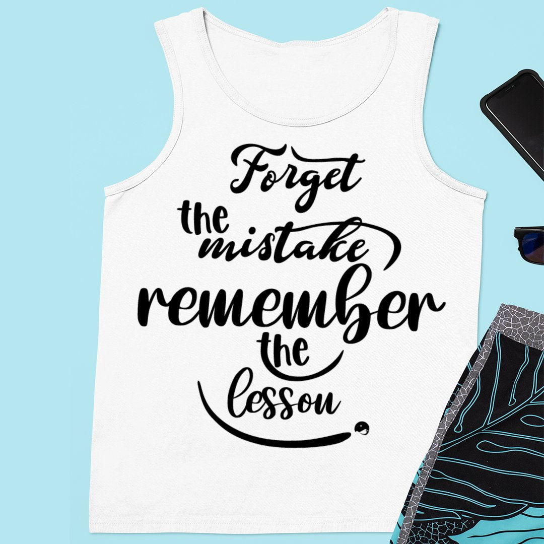 Unisex Jersey Tank Forget The Mistake Remember The Lesson