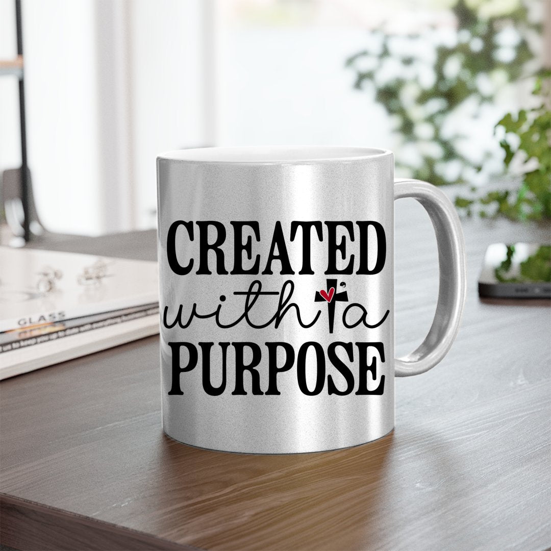 Mug Created With A Purpose