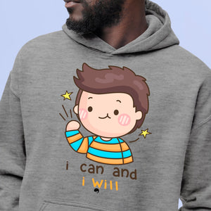 Hoodie Unisex I Can And I Will