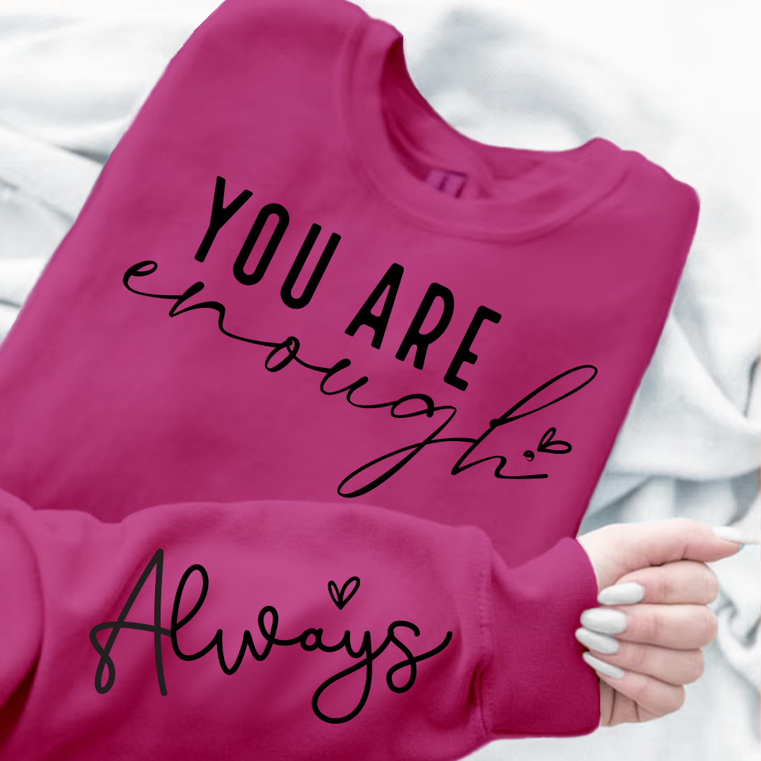 Sweatshirt Unisex You Are Enough