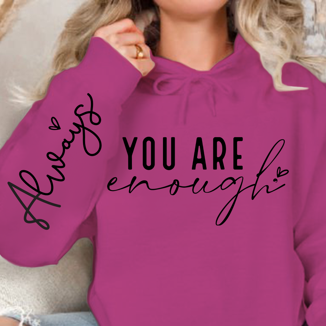 Hoodie Unisex You Are Enough