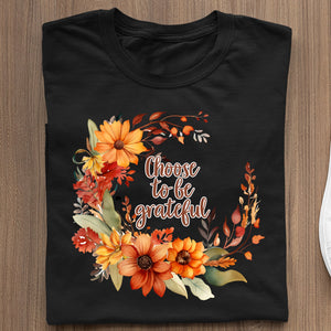 T-shirt Choose To Be Grateful