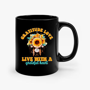 Mug Gratitude Love Live With A Grateful Heart