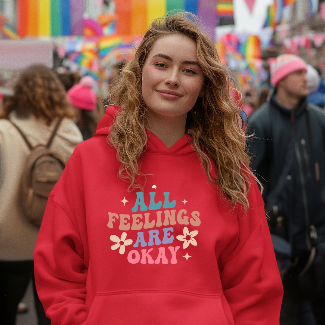 Hoodie Unisex All Feelings Are Okay