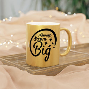 Mug Always Dream Big