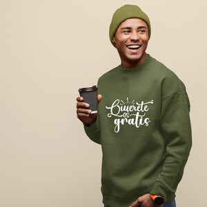 Sweatshirt Unisex Quierete Es Gratis