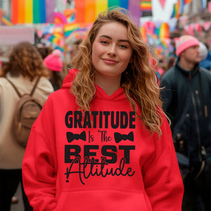 Hoodie Unisex Gratitude Is The Best Attitude