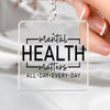 Keychain Mental Health Matters All Day Every Day