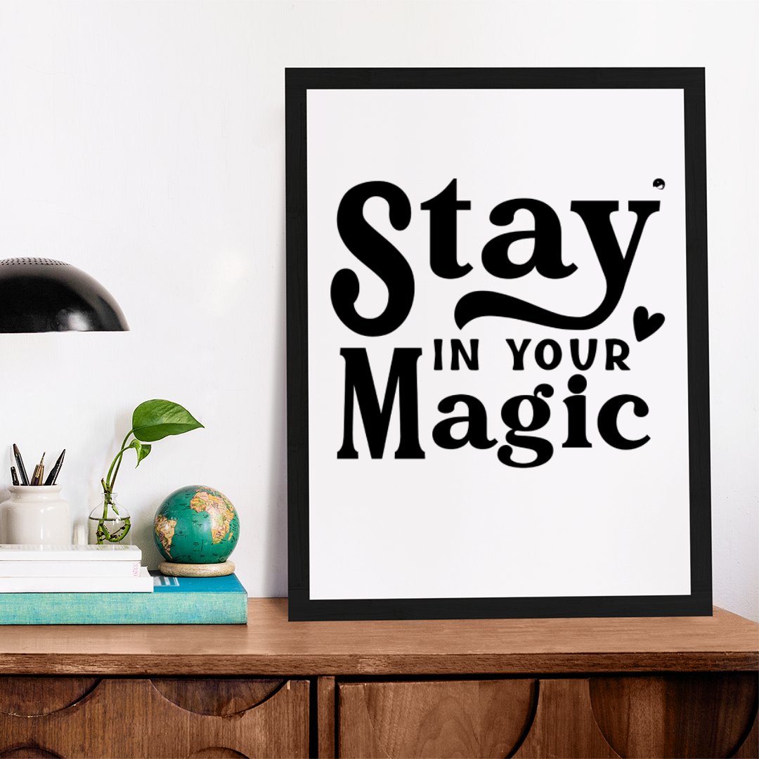 Matte Vertical Posters Stay In Your Magic