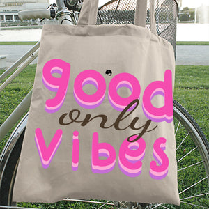 Tote Bag Only Good Vibes