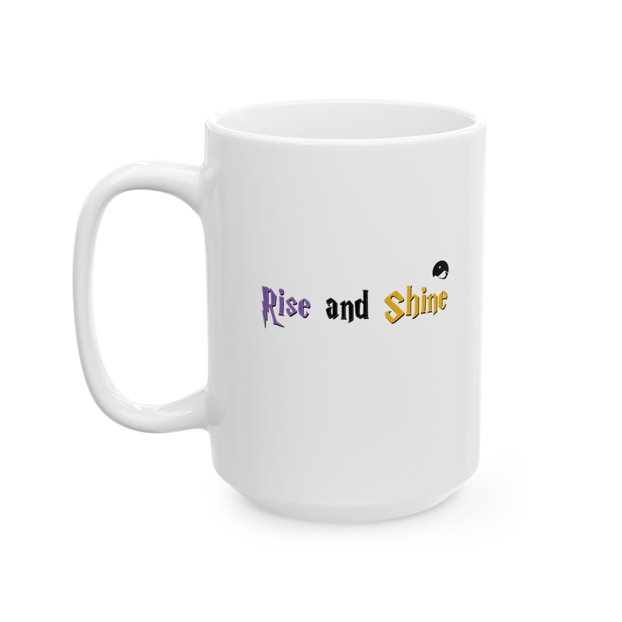 Rise And Shine Ceramic Mug, (11oz, 15oz)