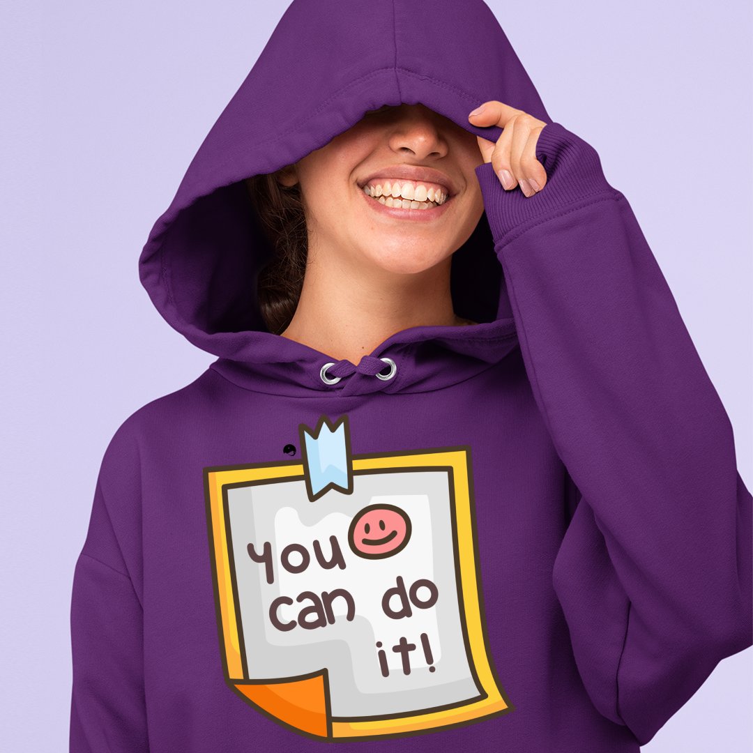 Hoodie Unisex You Can Do It