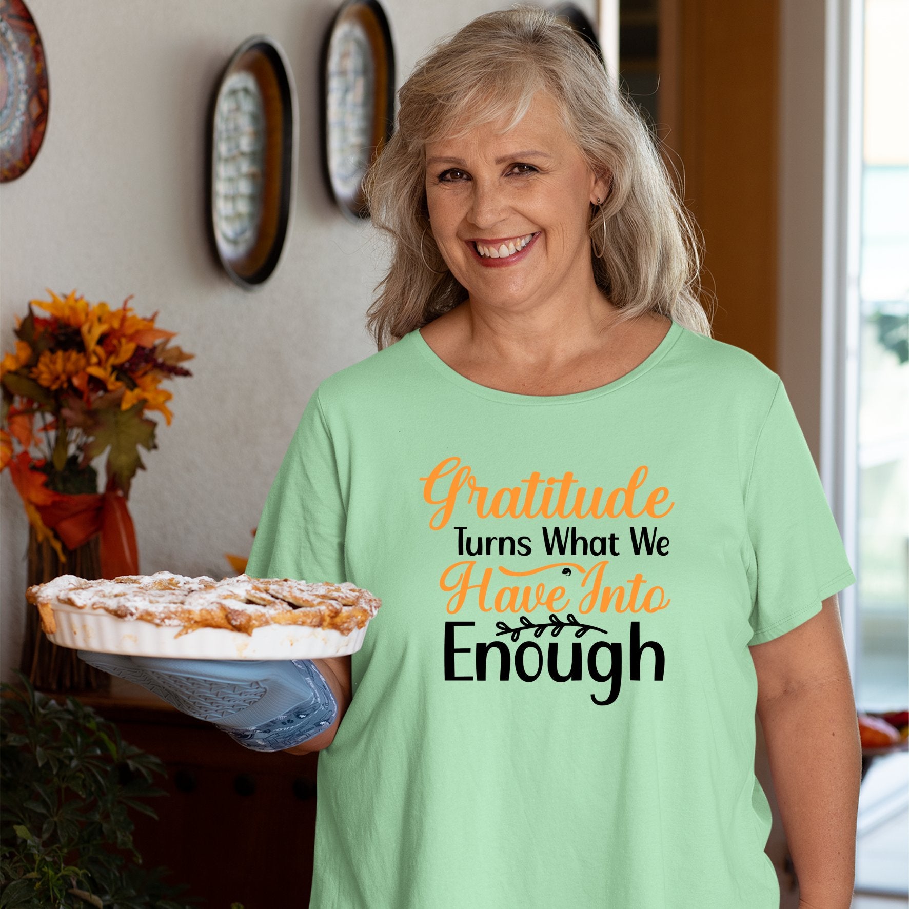 T-shirt Gratitude Turns What We Have Into Enough