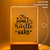 Glass Acrylic Stay Humble Hustle Hard