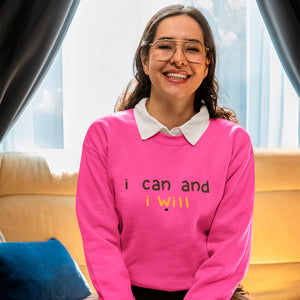 Sweatshirt Unisex I Can And I Will