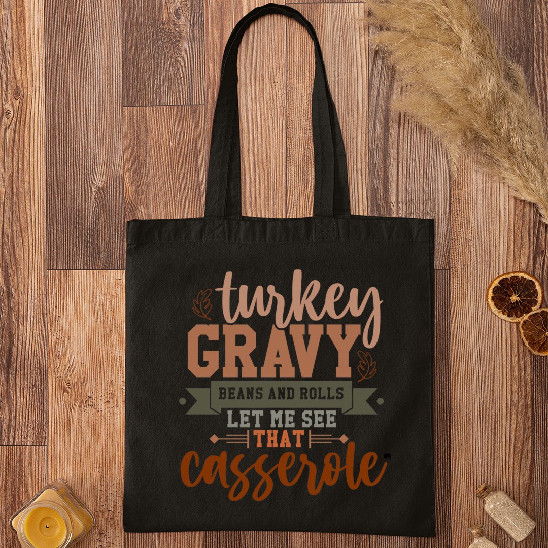 Tote Bag Turkey Gravy Beans And Rolls Let Me See That Casserole