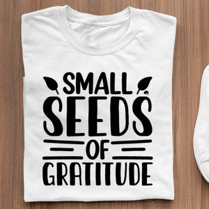 T-shirt Small Seeds Of Gratitude