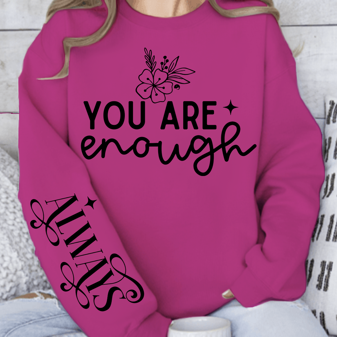 Sweatshirt Unisex You Are Enough